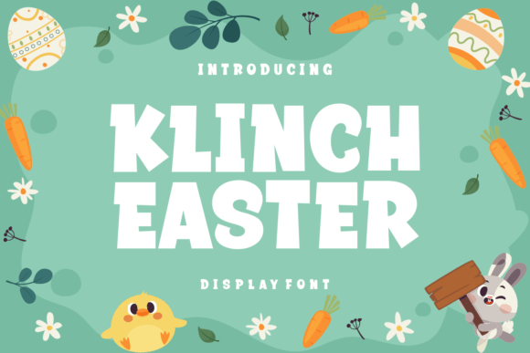Klinch Easter: A Playful Font for Vibrant Design